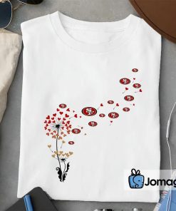 1 San Francisco 49ers Dandelion Flower T shirts Special Edition