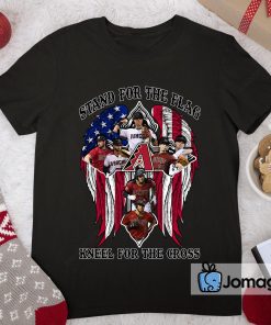 Arizona Diamondbacks Stand For The Flag Kneel For The Cross Shirt 2