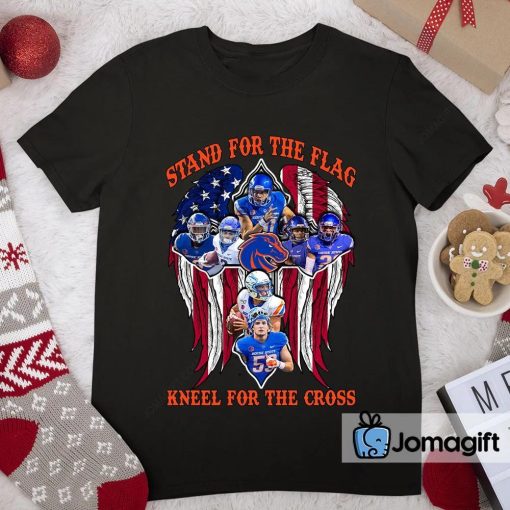 Boise State Broncos Stand For The Flag Kneel For The Cross Shirt