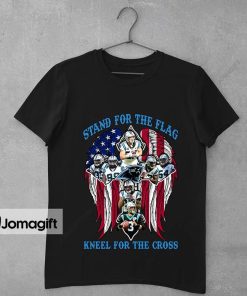 Carolina Panthers Stand For The Flag Kneel For The Cross Shirt 1