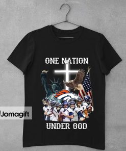 Denver Broncos One Nation Under God Shirt 1