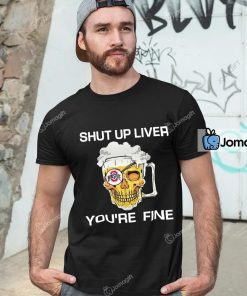 Funny Ohio State Shirts Shut Up Liver Youre Fine 4