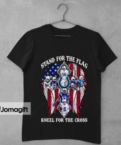 Indianapolis Colts Stand For The Flag Kneel For The Cross Shirt 1