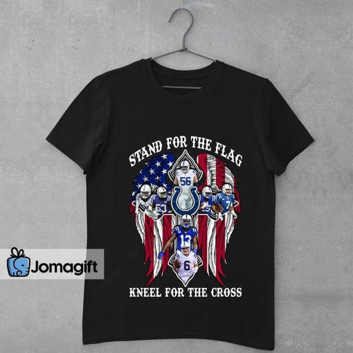 Indianapolis Colts Stand For The Flag Kneel For The Cross Shirt