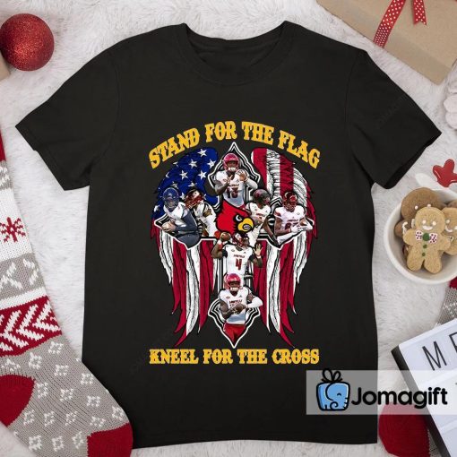 Louisville Cardinals Stand For The Flag Kneel For The Cross Shirt