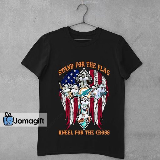 Miami Dolphins Stand For The Flag Kneel For The Cross Shirt