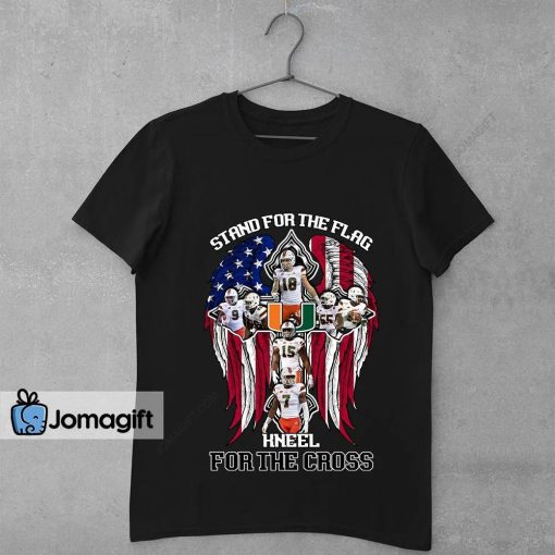 Miami Hurricanes Stand For The Flag Kneel For The Cross Shirt