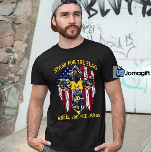 Michigan Wolverines Stand For The Flag Kneel For The Cross Shirt