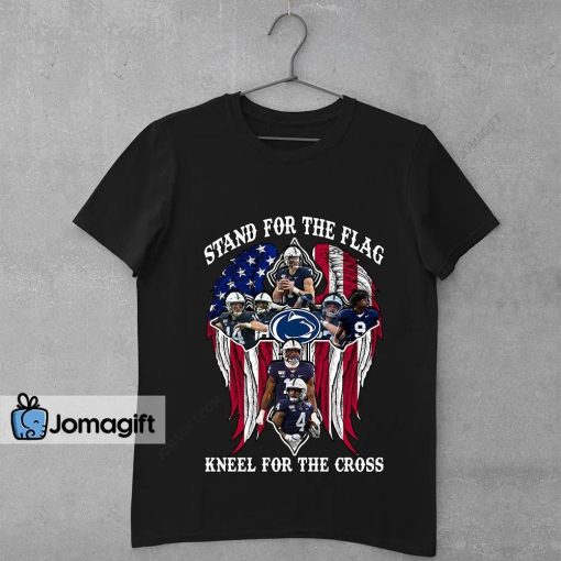 Penn State Nittany Lions Stand For The Flag Kneel For The Cross Shirt