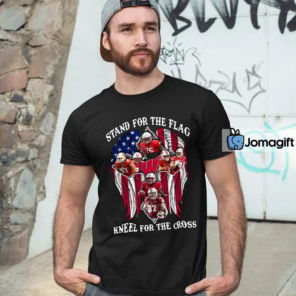 Wisconsin Badgers Stand For The Flag Kneel For The Cross Shirt