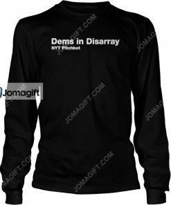Dems In Disarray Nyt Pitchbot Shirt 2 1