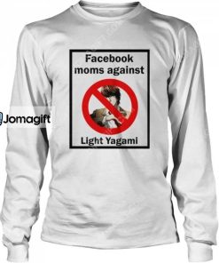 Facebook Moms Against Light Yagami Shirt 2 1