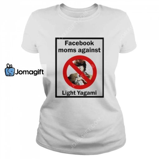 Facebook Moms Against Light Yagami Shirt