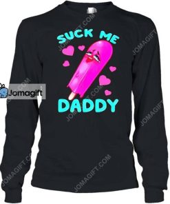 Suck Me Daddy Shirt 2