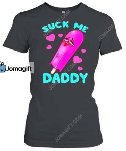 Suck Me Daddy Shirt 3