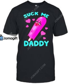 Suck Me Daddy Shirt 4