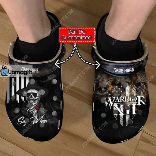 Custom Skull Warrior XII Say When Crocs Clog Shoes