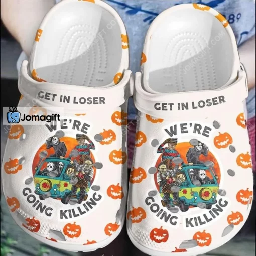 Halloween Get In Loser Were Going Killing Crocs Shoes