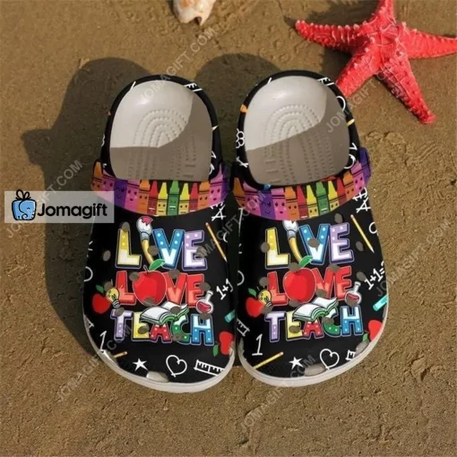 Live Love Teach Funny Crayons Crocs Shoes