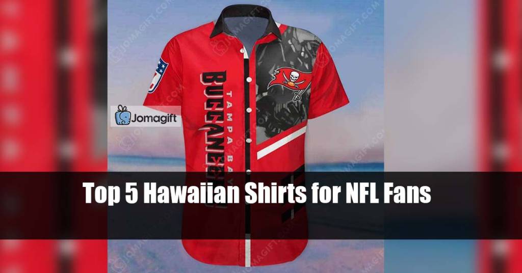 Top 5 Hawaiian Shirts for NFL Fans