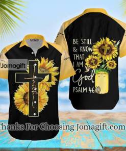 Be Still Know That I Am God Hawaiian Shirt 1