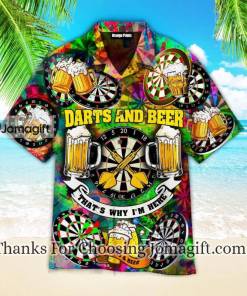 Darts And Beer Thats Why Im Here Hawaiian Shirt