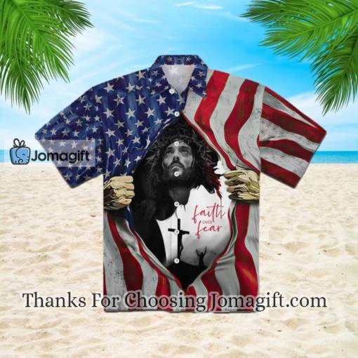 Faith Over Fear Jesus Under American Flag Hawaiian Shirt
