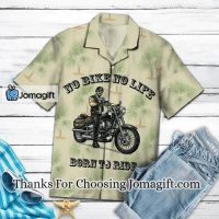 [Trendy] [Amazing] Motorcycle No Bike No Life Born To Ride Hawaiian Shirt Gift