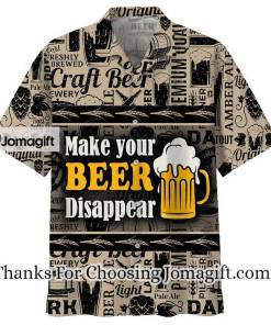 [Personalized] Make Your Beer Disappear Hawaiian Shirt Gift